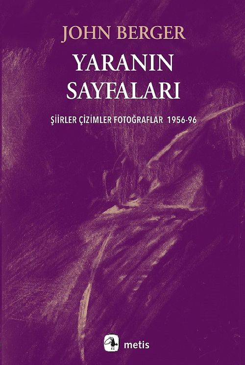 Yaranın Sayfaları & Şiirler Çizimler Fotoğraflar 1956-96