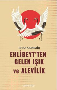 Ehlibeyt'ten Gelen Işık ve Alevilik