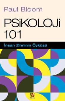 Psikoloji 101 & İnsan Zihninin Öyküsü