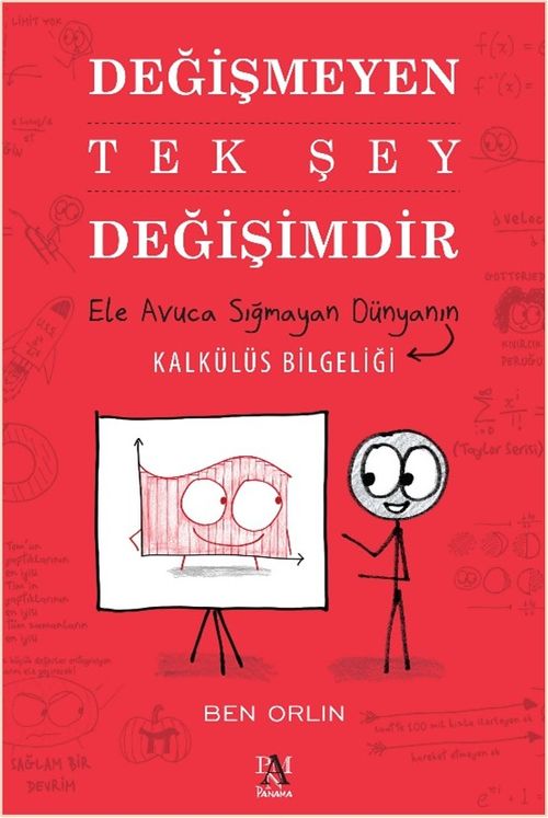 Değişmeyen Tek Şey Değişimdir & Ele Avuca Sığmayan Dünyanın Kalkülüs Bilgeliği