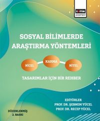 Sosyal Bilimlerde Araştırma Yöntemleri & Nicel, Nitel Ve Karma Tasarımlar İçin Bir Rehber