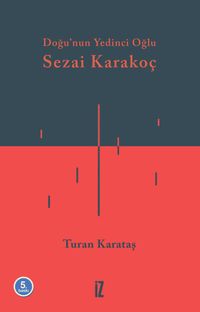 Doğu'nun Yedinci Oğlu Sezai Karakoç