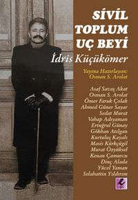 Sivil Toplum Uç Beyi  İdris Küçükömer