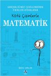 K&ouml;t&uuml; &Ccedil;izimlerle Matematik