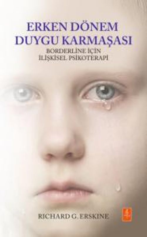 Erken Dönem Duygu Karmaşası & Borderline İçin İlişkisel Psikoterapi