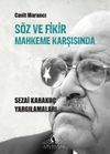 S&ouml;z ve Fikir Mahkeme Karşısında Sezai Karako&ccedil; Yargılamaları