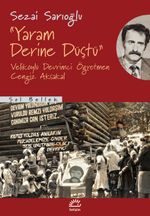Yaram Derine Düştü & Veliköylü Devrimci Öğretmen Cengiz Aksakal