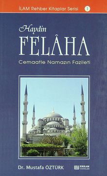 Haydin Felaha & Cemaatle Namazın Fazileti