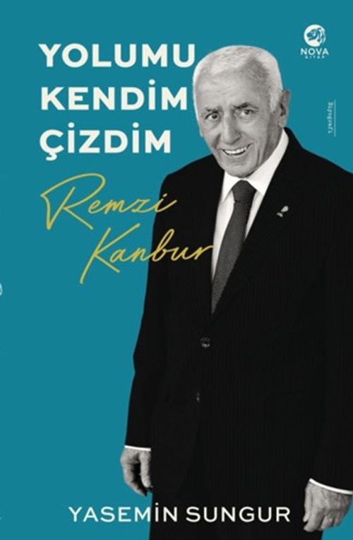 Yolumu Kendim Çizdim: Remzi Kanbur 
