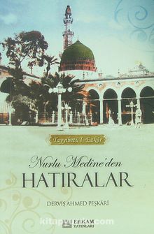 Nurlu Medine'den Hatıralar (Cep Boy) - Derviş Ahmed Peşkari