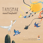 Nasıl Başladı? / Tanışmak