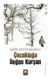&Ccedil;ocukluğa Değen Kurşun