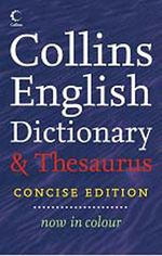 Collins English Dictionary - Thesaurus Concise Edition