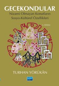 Gecekondular & Nizami Olmayan Konutların Sosyo-Kültürel Özellikleri