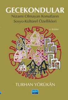 Gecekondular & Nizami Olmayan Konutların Sosyo-Kültürel Özellikleri