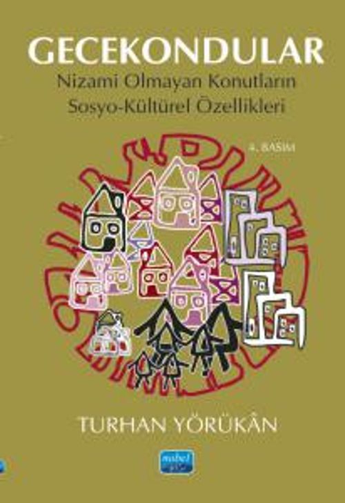 Gecekondular & Nizami Olmayan Konutların Sosyo-Kültürel Özellikleri