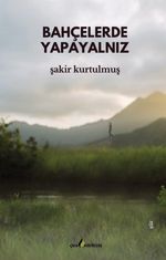 Bahçelerde Yapayalnız