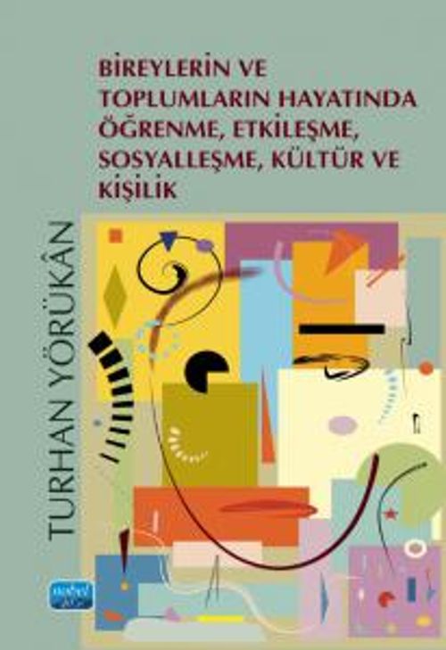 Bireylerin ve Toplumların Hayatında Öğrenme, Etkileşme, Sosyalleşme, Kültür ve Kişilik