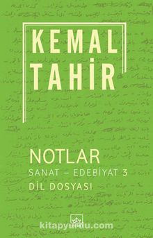 Sanat - Edebiyat 3 / Notlar - Kemal Tahir