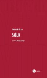 Türkiye'nin Yüz Yılı & Sağlık