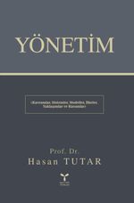 Yönetim & Kavramlar, Sistemler, Modeller, İlkeler, Yaklaşımlar ve Kuramlar