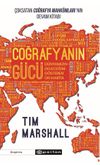 Coğrafyanın G&uuml;c&uuml;: D&uuml;nyamızın Geleceğini G&ouml;steren On Harita