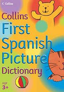 Collins First Spanish Picture Dictionary