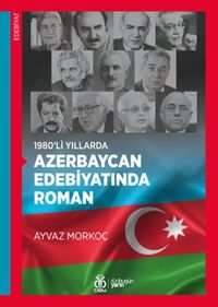 1980'li Yıllarda Azerbaycan Edebiyatında Roman