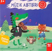 Müzik Aletleri / Dokun ve Dinle Sesli Kitabım