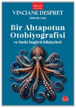 Bir Ahtapotun Otobiyografisi ve Öteki Öngörü Hikayeleri