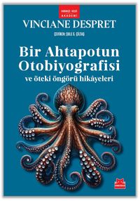 Bir Ahtapotun Otobiyografisi ve Öteki Öngörü Hikayeleri