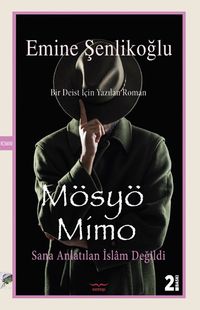 Mösyö Mimo Sana anlatılan İslam değildi 
