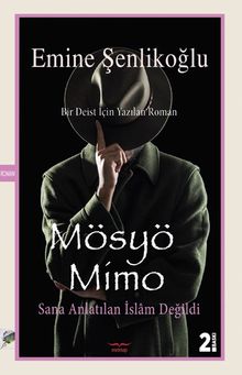 Mösyö Mimo Sana anlatılan İslam değildi 