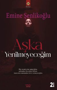 Aşka Yenilmeyeceğim 