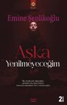Aşka Yenilmeyeceğim 