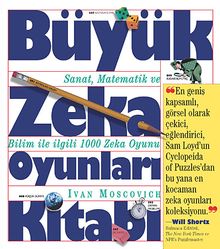 Büyük Zeka Oyunları Kitabı & Sanat, Matematik ve Bilim ile İlgili 1000 Zeka Oyunu
