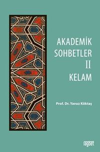 Akademik Sohbetler 2 Kelam