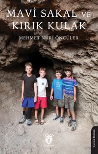 Mavi Sakal ve Kırık Kulak