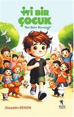 İyi Bir Çocuk & Ben Bidur Durmazgil