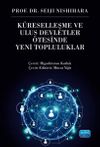K&uuml;reselleşme ve Ulus Devletler &Ouml;tesinde Yeni Topluluklar
