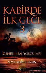 Kabirde İlk Gece 3 & Cehennem Yolcuları