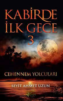 Kabirde İlk Gece 3 & Cehennem Yolcuları