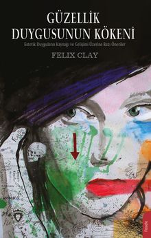 Güzellik Duygusunun Kökeni 