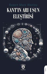 Kant'ın Arı Usun Eleştirisi 