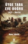 &Uuml;yge Taba Eve Doğru 1922 Berlin