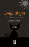 Borges Borges & G&uuml;n Doğarken G&uuml;n Batımı
