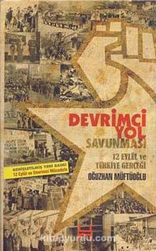 Devrimci Yol Savunması & 12 Eylül ve Türkiye Gerçeği