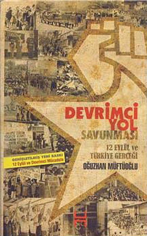 Devrimci Yol Savunması & 12 Eylül ve Türkiye Gerçeği