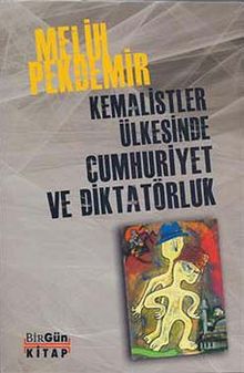 Kemalistler Ülkesinde Cumhuriyet ve Diktatörlük