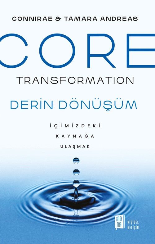 Core  Transformation & İçimizdeki Kaynağa Ulaşmak